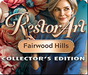 RestorArt: Fairwood Hill Collector's Edition
